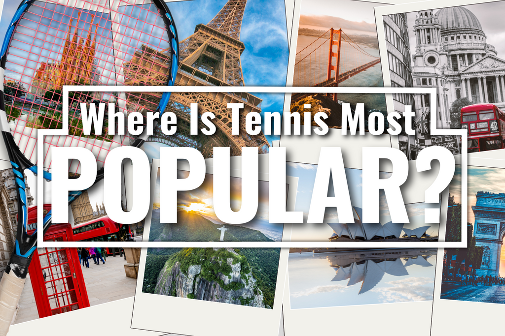 Where Is Tennis The Most Popular?